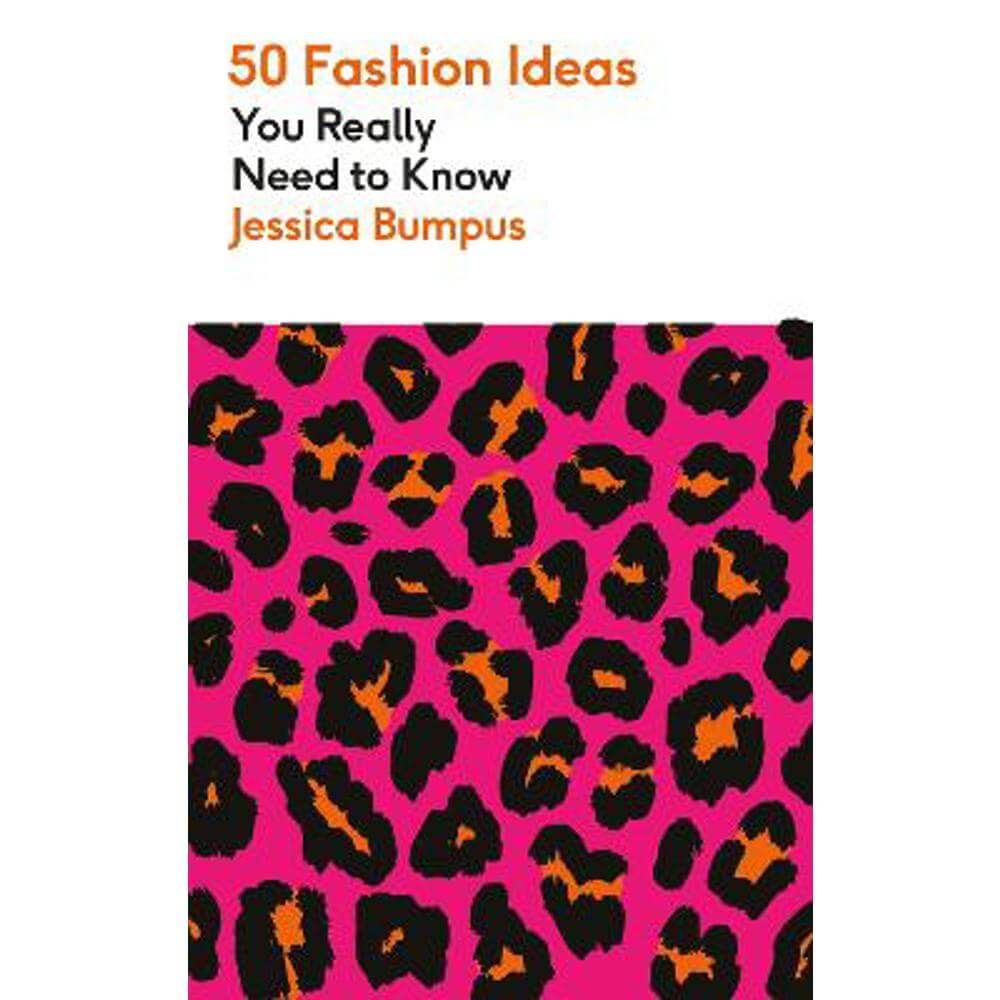 50 Fashion Ideas You Really Need to Know (Paperback) - Jessica Bumpus